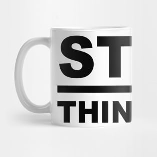 STOP Overthinking - Minimal Word Art - Sayings - Sarcasm - Humor Quotes Mug